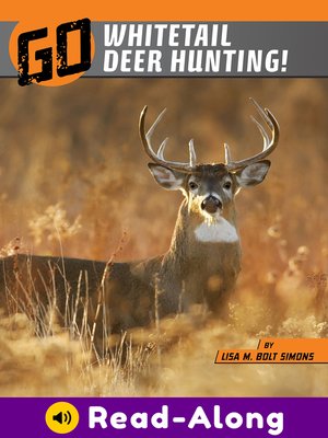 cover image of Go Whitetail Deer Hunting!